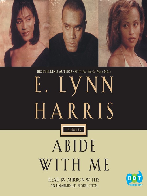 Title details for Abide with Me by E. Lynn Harris - Wait list